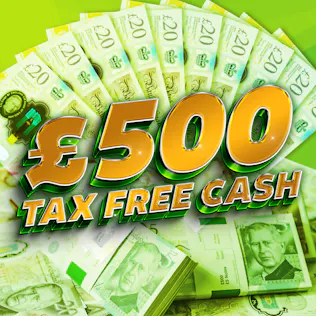 £500 Tax Free Cash 06.08.26