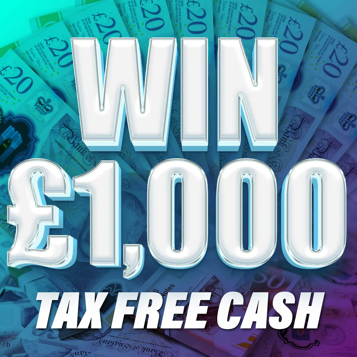 Win £1,000 Tax Free Cash *LOW ODDS*